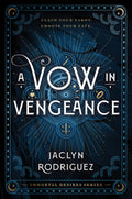 A Vow in Vengeance by Jaclyn Rodriguez