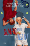 Guard Your Heart by Anna Rowan & Carla Brooks
