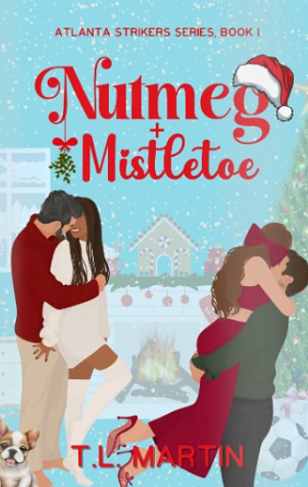 Nutmeg & Mistletoe by T.L. Martin