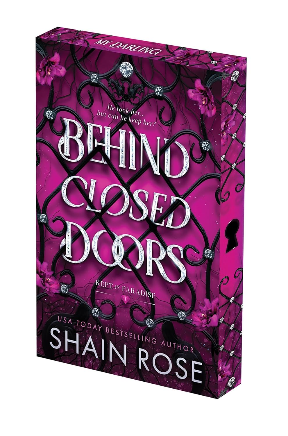 Behind Closed Doors: Deluxe Limited Edition by Shain Rose
