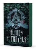 Blood & Betrayals by Jeanette Rose, Alexis Rune