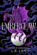 Emberclaw by L. R. Lam