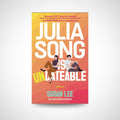 Julia Song Is Undateable by Susan Lee