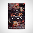 The Broken Vows by Catharina Maura (Deluxe Edition)