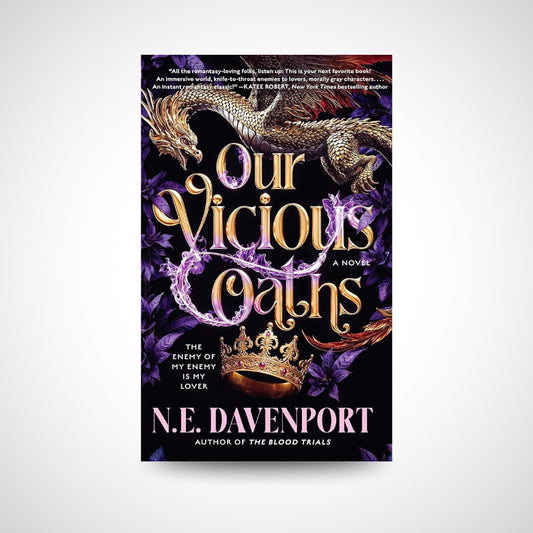 Our Vicious Oaths by N. E. Davenport