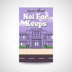 Not For Keeps by Jasmine Ahmad