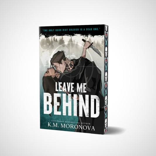 Leave Me Behind (Deluxe Edition) by K.M. Moronova