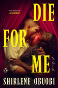 Die for Me: A Novel by Shirlene Obuobi